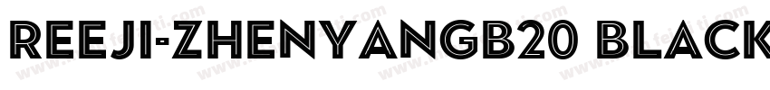 REEJI-ZhenyanGB20 Black字体转换